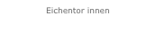 Eichentor innen