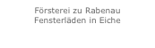 Försterei zu Rabenau
Fensterläden in Eiche