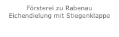 Försterei zu Rabenau
Eichendielung mit Stiegenklappe
