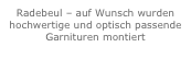 Radebeul – auf Wunsch wurden hochwertige und optisch passende Garnituren montiert